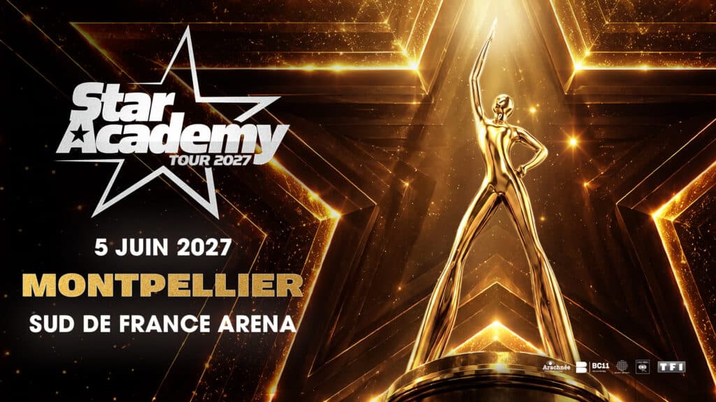 Star Academy Tour 2027 en concert à la Sud de France Arena le Sam 5 juin
